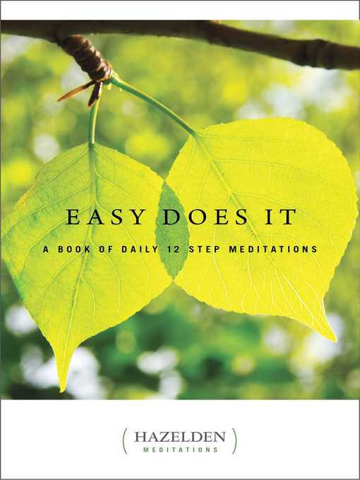 Title details for Easy Does It: a Book of Daily 12 Step Meditations by Anonymous - Available